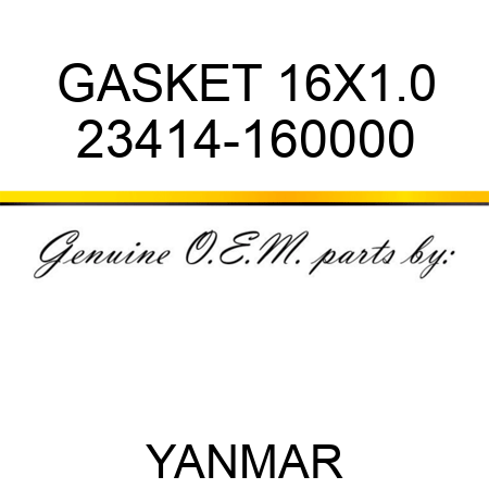 GASKET, 16X1.0 23414-160000