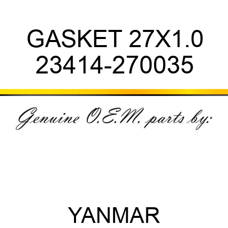 GASKET, 27X1.0 23414-270035