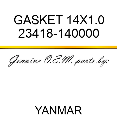 GASKET, 14X1.0 23418-140000