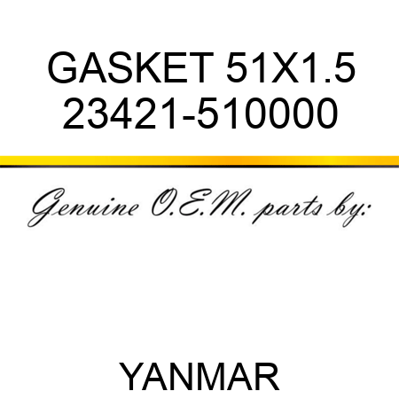 GASKET, 51X1.5 23421-510000