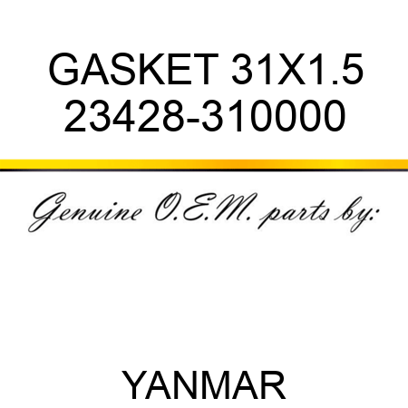 GASKET, 31X1.5 23428-310000