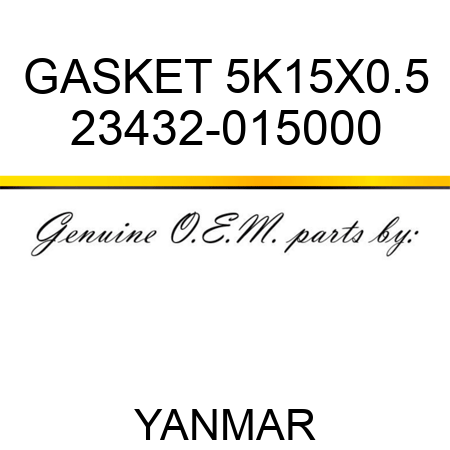 GASKET, 5K15X0.5 23432-015000