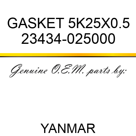 GASKET, 5K25X0.5 23434-025000