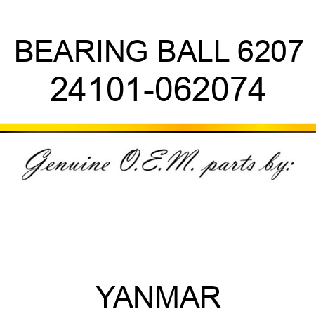 BEARING, BALL 6207 24101-062074
