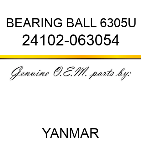 BEARING, BALL 6305U 24102-063054