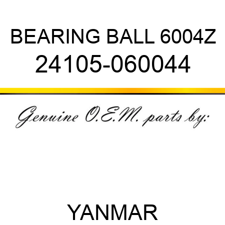 BEARING, BALL 6004Z 24105-060044