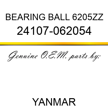 BEARING, BALL 6205ZZ 24107-062054