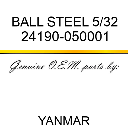 BALL, STEEL 5/32 24190-050001