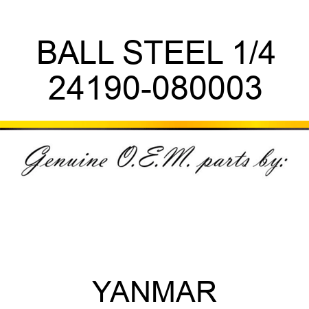 BALL, STEEL 1/4 24190-080003