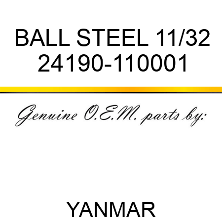 BALL, STEEL 11/32 24190-110001