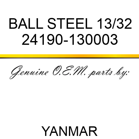 BALL, STEEL 13/32 24190-130003