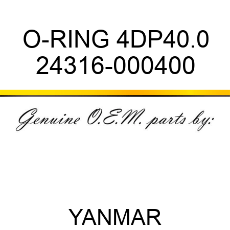 O-RING, 4DP40.0 24316-000400