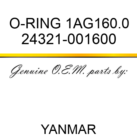 O-RING, 1AG160.0 24321-001600