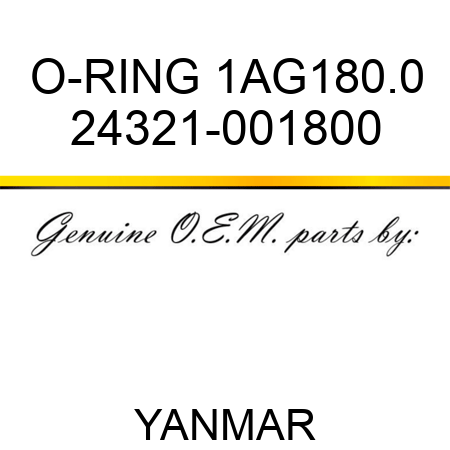 O-RING, 1AG180.0 24321-001800
