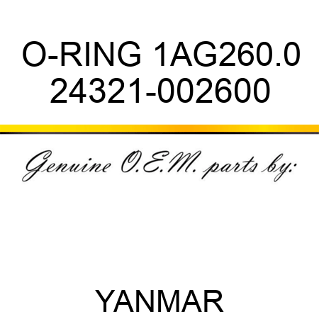 O-RING, 1AG260.0 24321-002600