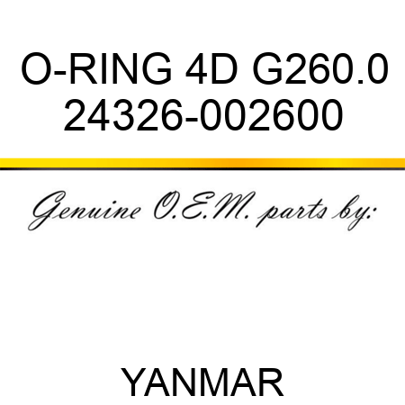 O-RING 4D G260.0 24326-002600