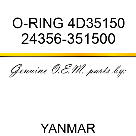 O-RING, 4D35150 24356-351500