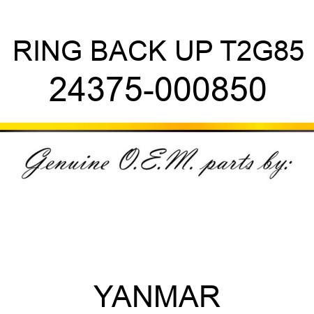RING, BACK UP T2G85 24375-000850