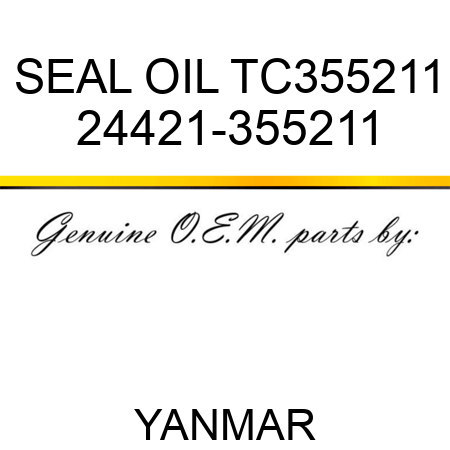 SEAL, OIL TC355211 24421-355211