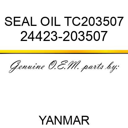 SEAL, OIL TC203507 24423-203507