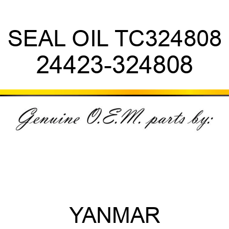 SEAL, OIL TC324808 24423-324808