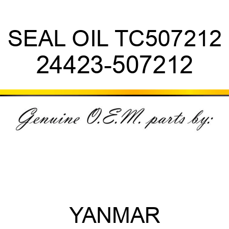 SEAL, OIL TC507212 24423-507212