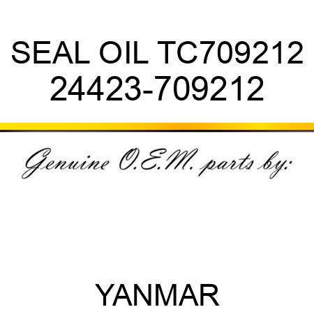 SEAL, OIL TC709212 24423-709212