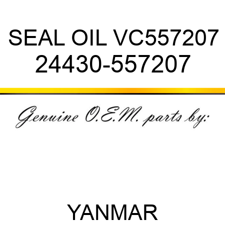 SEAL, OIL VC557207 24430-557207