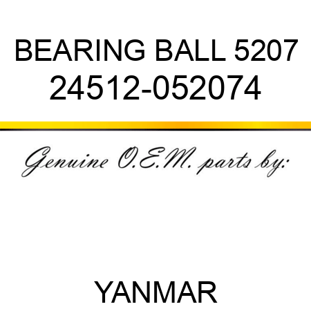 BEARING, BALL 5207 24512-052074