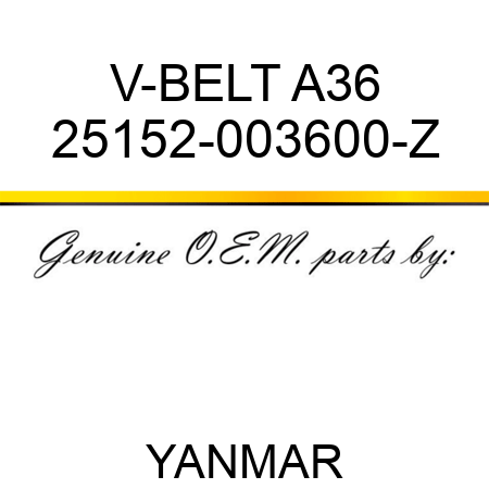 V-BELT, A36 25152-003600-Z