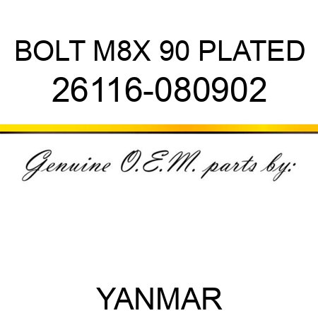 BOLT, M8X 90 PLATED 26116-080902