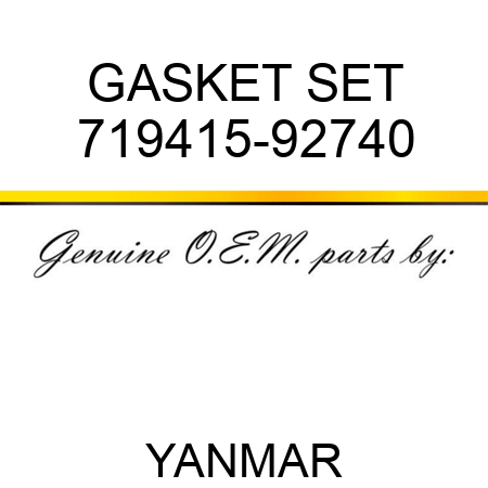 GASKET SET 719415-92740