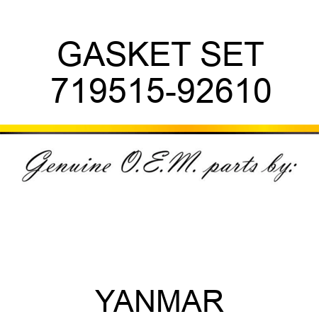 GASKET SET 719515-92610