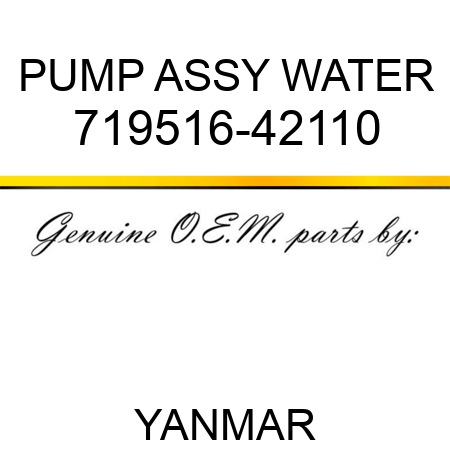 PUMP ASSY, WATER 719516-42110