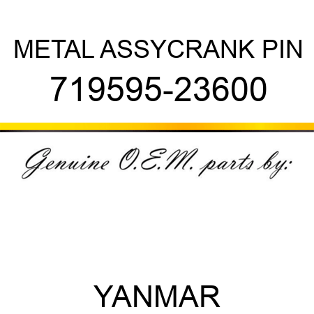 METAL ASSY,CRANK PIN 719595-23600