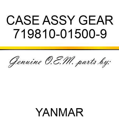 CASE ASSY, GEAR 719810-01500-9