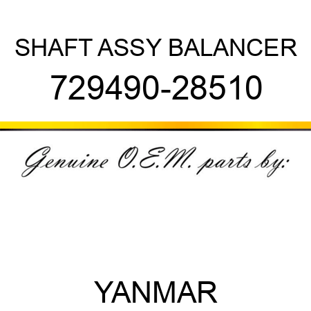 SHAFT ASSY, BALANCER 729490-28510