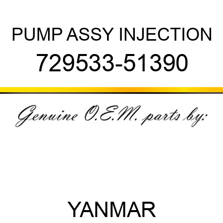 PUMP ASSY, INJECTION 729533-51390