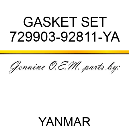 GASKET SET 729903-92811-YA