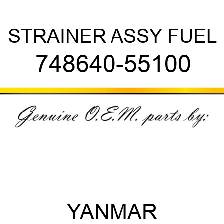 STRAINER ASSY, FUEL 748640-55100