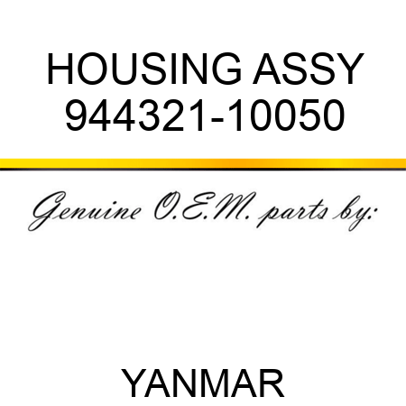 HOUSING ASSY 944321-10050