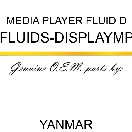 MEDIA PLAYER FLUID D FLUIDS-DISPLAYMP