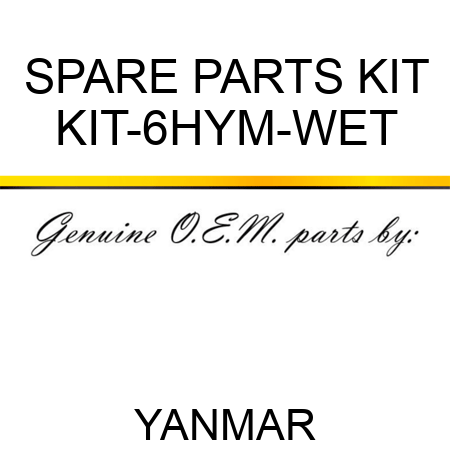 KIT-6HYM-WET SPARE PARTS KIT fit YANMAR , buy KIT-6HYM-WET ...