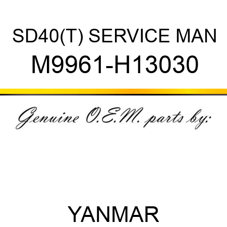 SD40(T) SERVICE MAN M9961-H13030