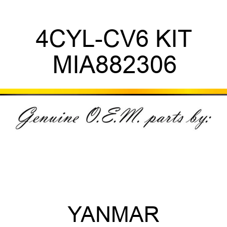 4CYL-CV6 KIT MIA882306