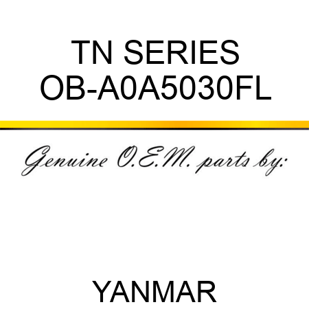 TN SERIES OB-A0A5030FL