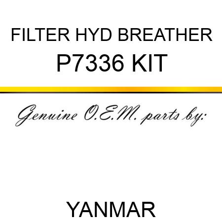 FILTER, HYD BREATHER P7336 KIT