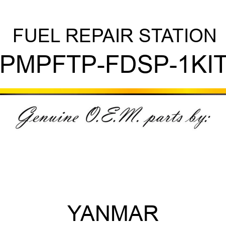 FUEL REPAIR STATION PMPFTP-FDSP-1KIT