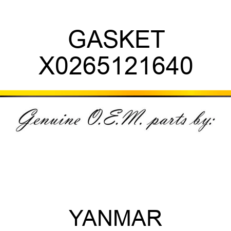 GASKET X0265121640