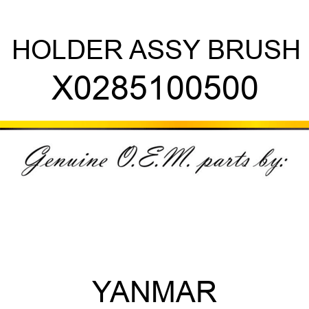 HOLDER ASSY, BRUSH X0285100500